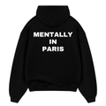 Mentally In Paris Hoodie